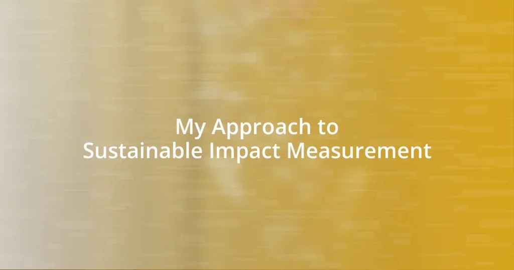 My Approach to Sustainable Impact Measurement