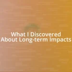 What I Discovered About Long-term Impacts