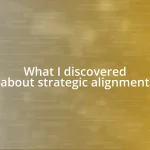 What I discovered about strategic alignment