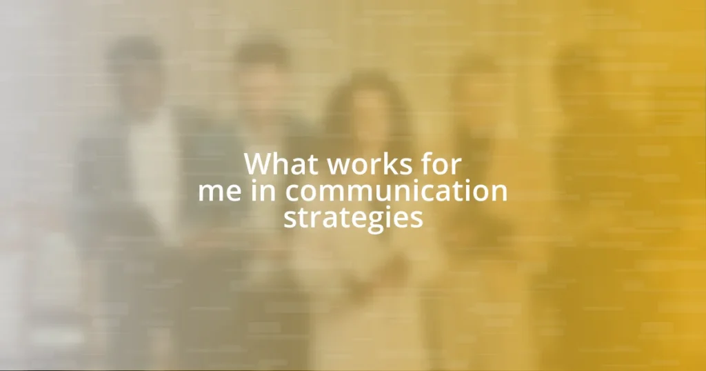 What works for me in communication strategies