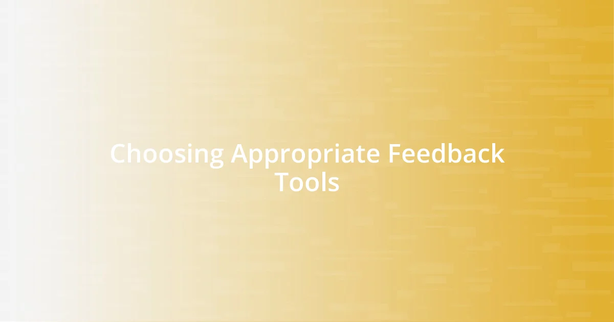 Choosing Appropriate Feedback Tools