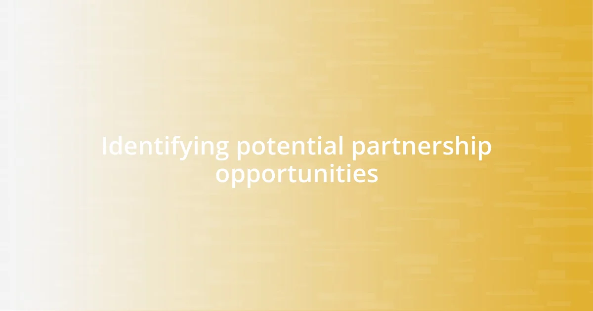 Identifying potential partnership opportunities