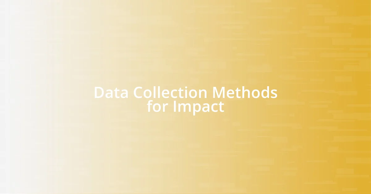 Data Collection Methods for Impact