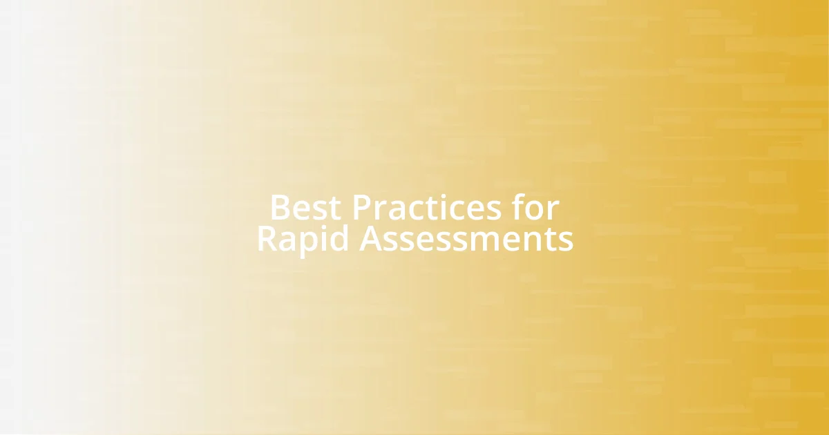 Best Practices for Rapid Assessments