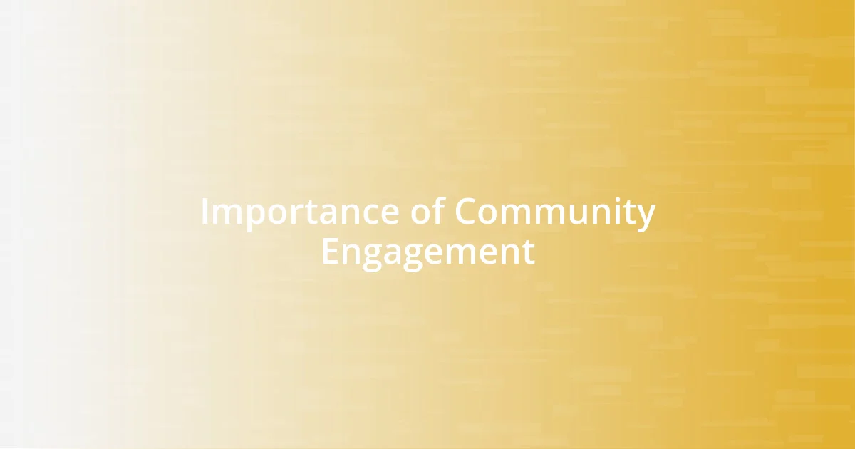 Importance of Community Engagement