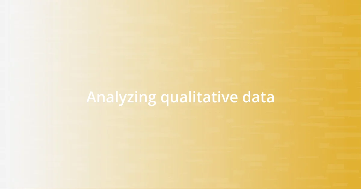 Analyzing qualitative data