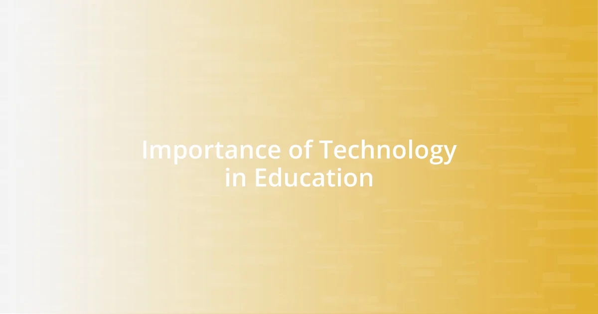 Importance of Technology in Education