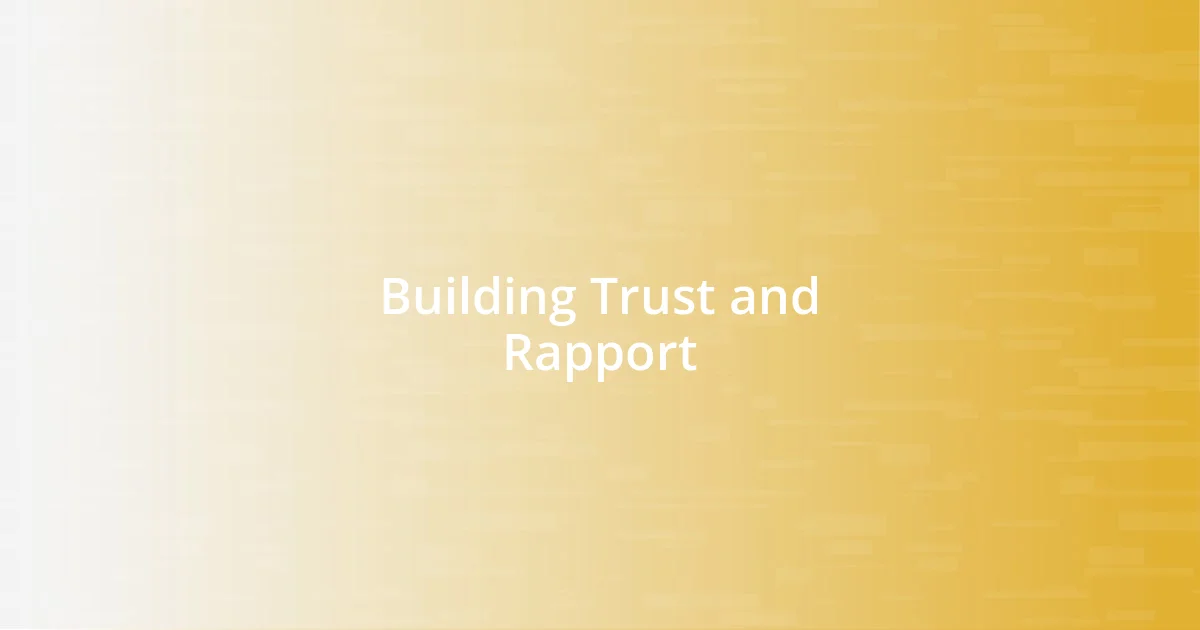 Building Trust and Rapport