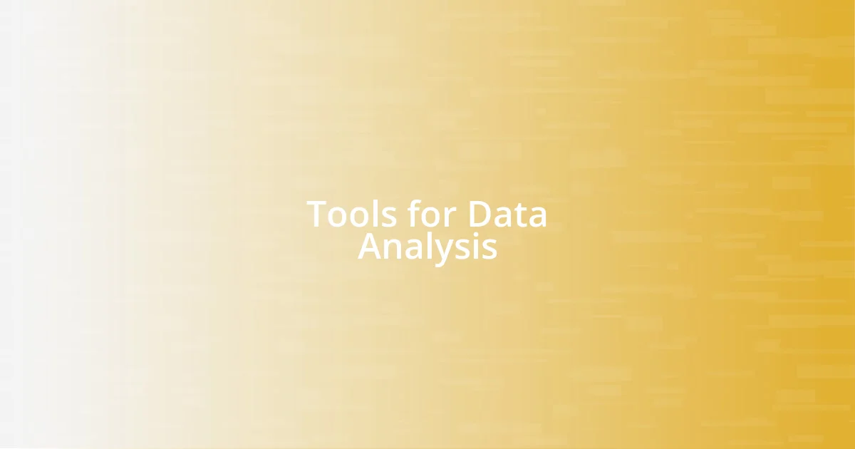 Tools for Data Analysis